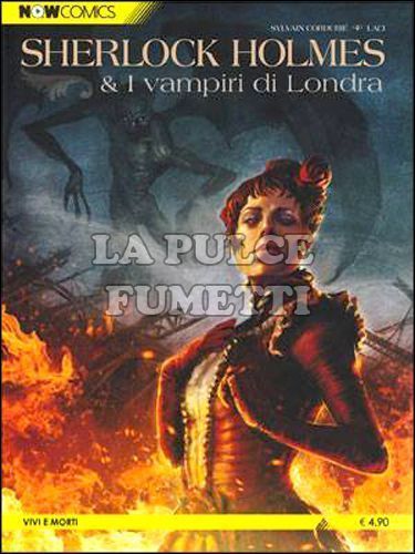 NOWCOMICS 1800 #     4 - SHERLOCK HOLMES & I VAMPIRI DI LONDRA 2: VIVI E MORTI